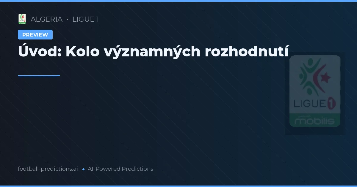 Úvod: Kolo významných rozhodnutí