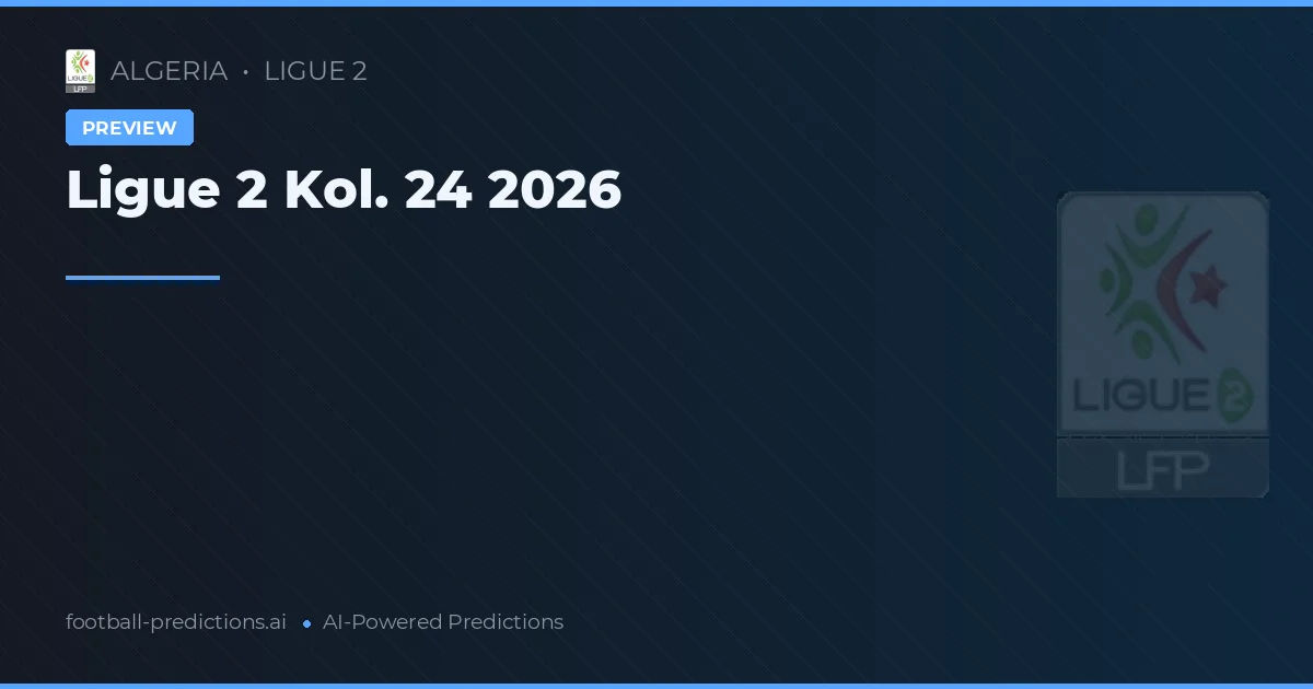 Ligue 2 Kol. 24 2026