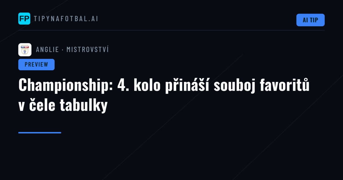Championship: 4. kolo přináší souboj favoritů v čele tabulky