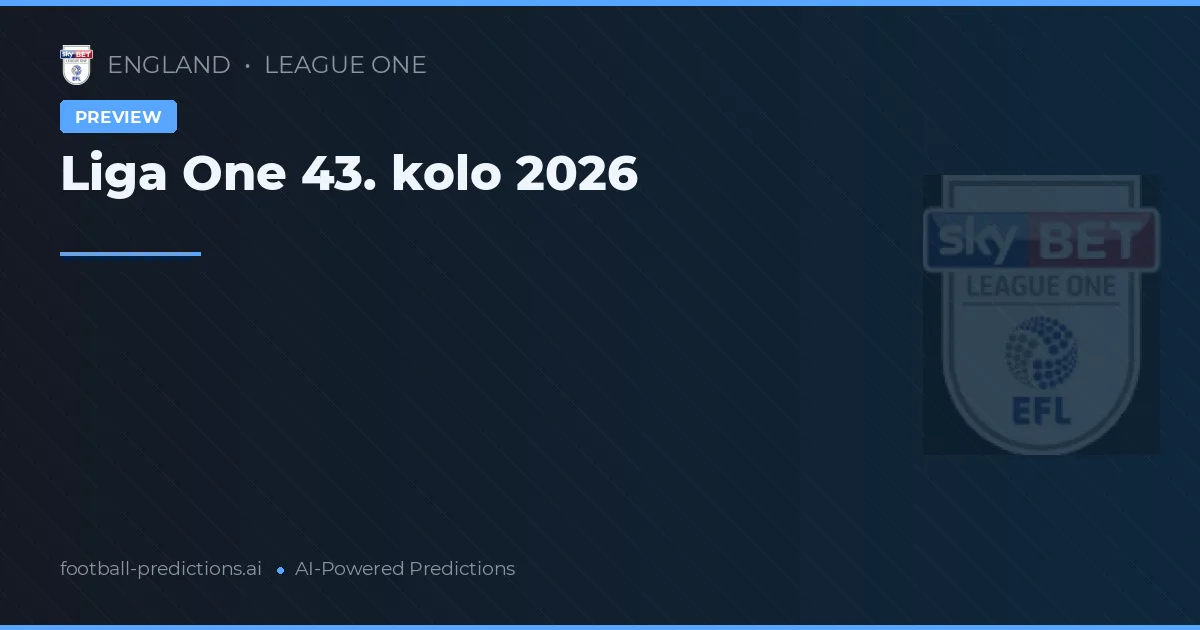 Liga One 43. kolo 2026