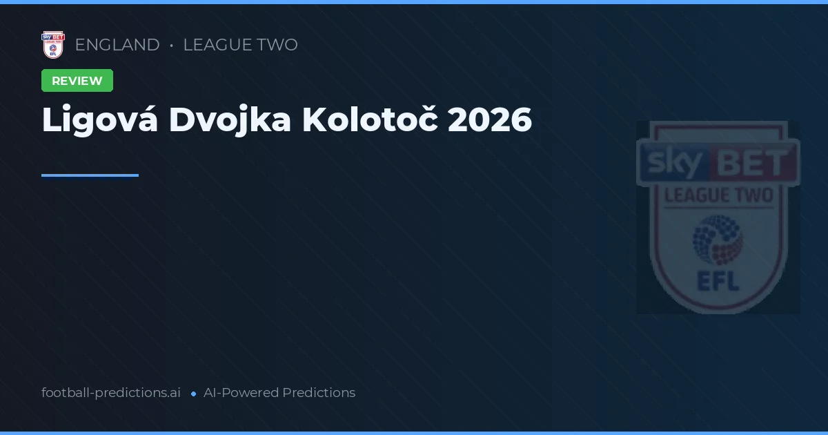 Ligová Dvojka Kolotoč 2026