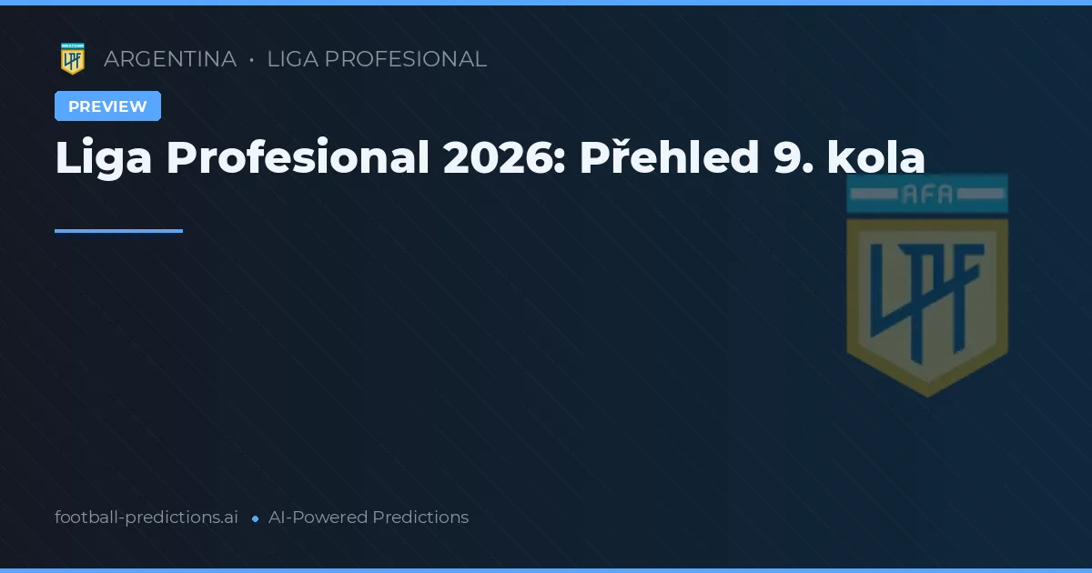 Liga Profesional 2026: Přehled 9. kola