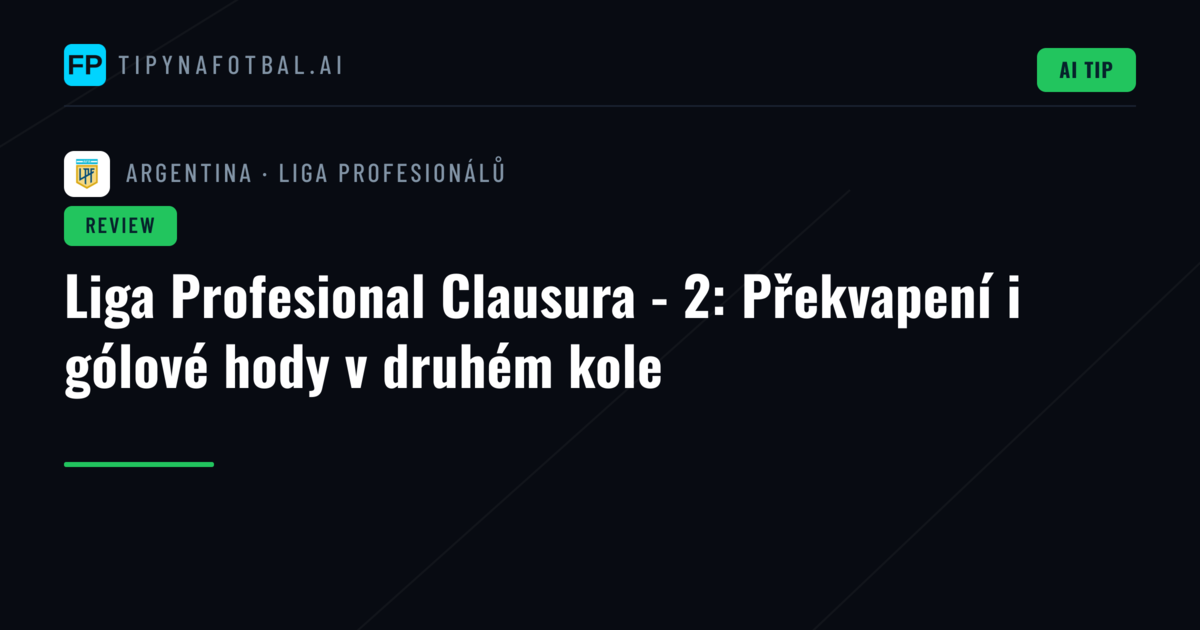 Liga Profesional Clausura - 2: Překvapení i gólové hody v druhém kole