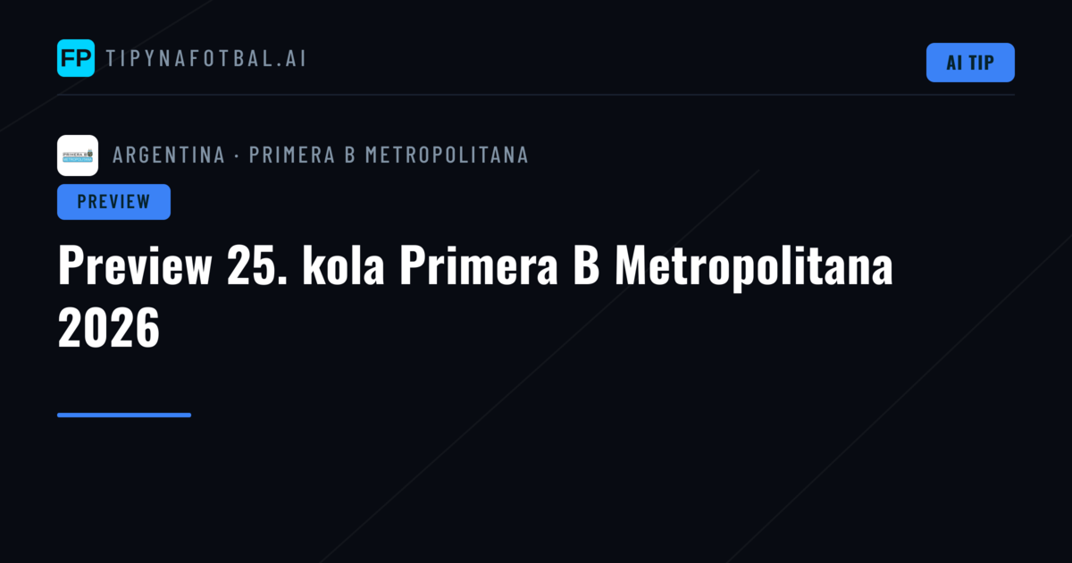 Preview 25. kola Primera B Metropolitana 2026