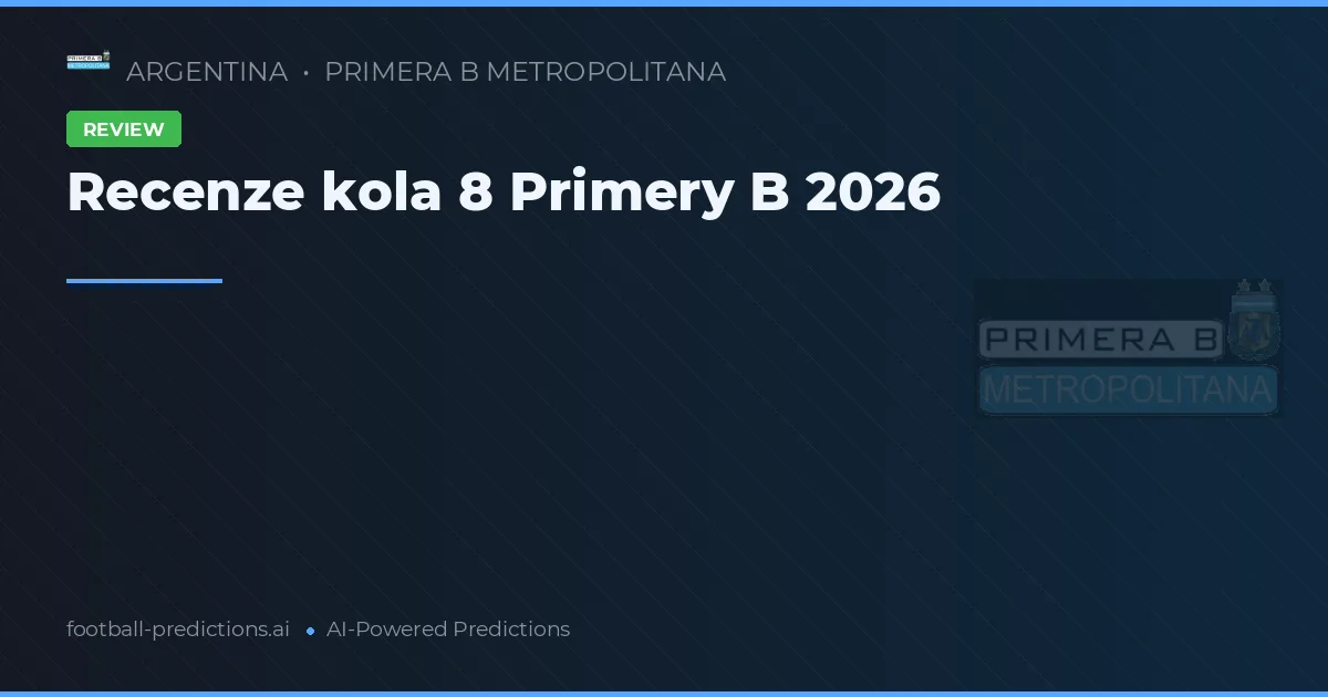 Recenze kola 8 Primery B 2026