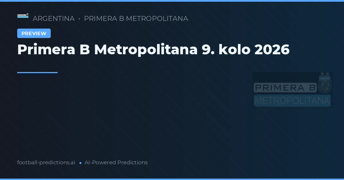 Primera B Metropolitana 9. kolo 2026