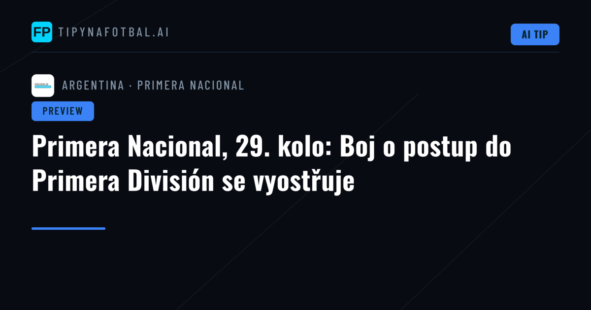 Primera Nacional, 29. kolo: Boj o postup do Primera División se vyostřuje