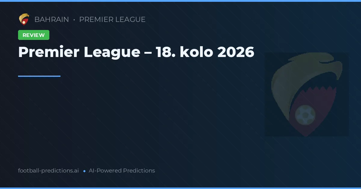 Premier League – 18. kolo 2026