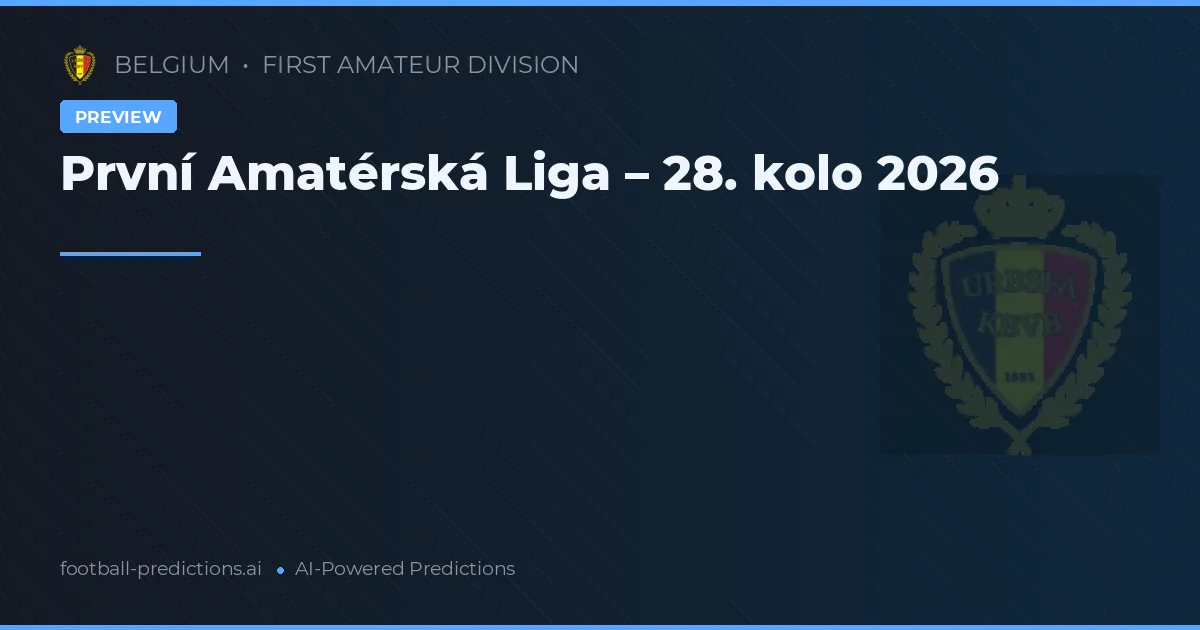 První Amatérská Liga – 28. kolo 2026