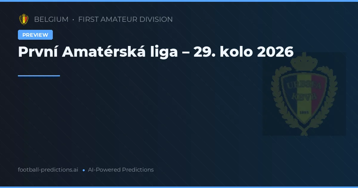 První Amatérská liga – 29. kolo 2026