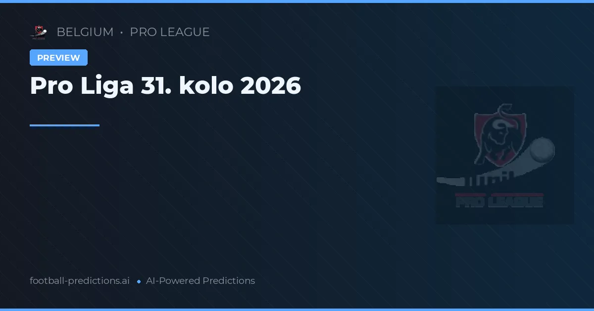 Pro Liga 31. kolo 2026