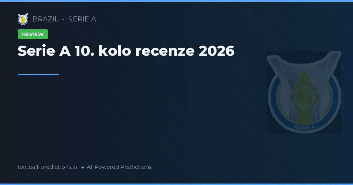 Serie A 10. kolo recenze 2026