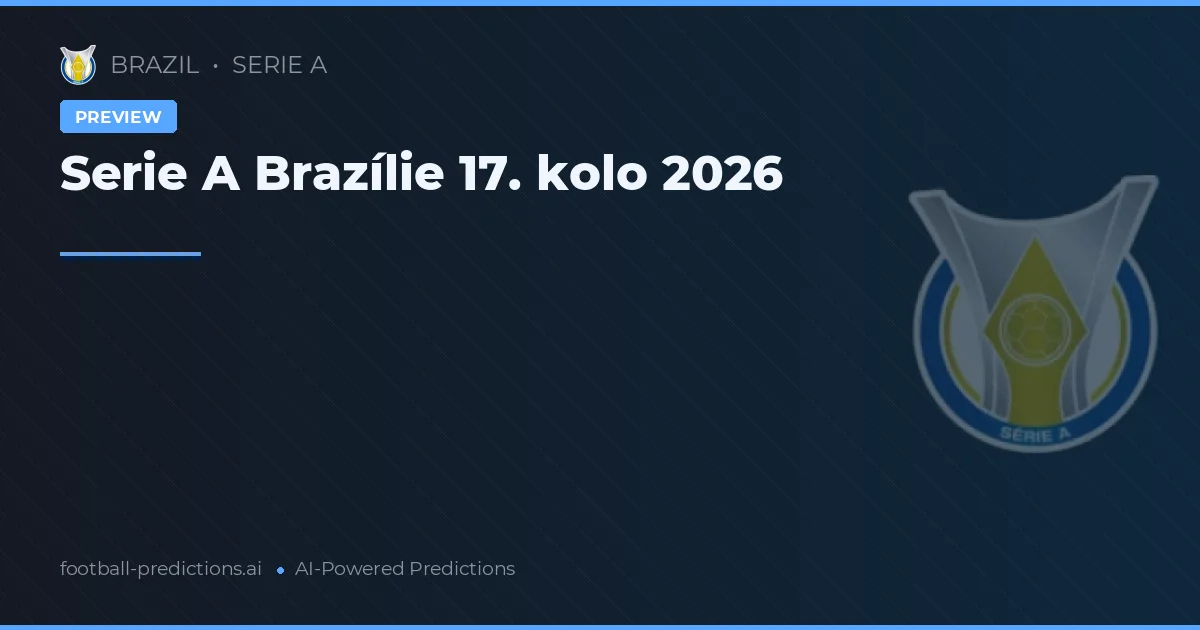 Serie A Brazílie 17. kolo 2026