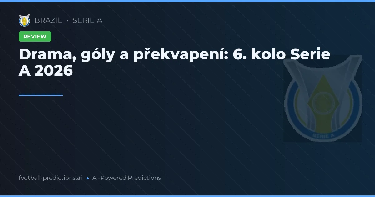 Drama, góly a překvapení: 6. kolo Serie A 2026