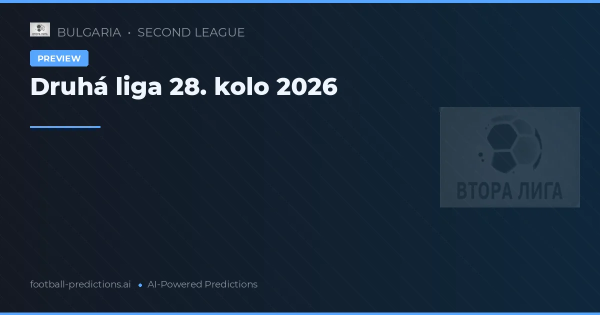 Druhá liga 28. kolo 2026