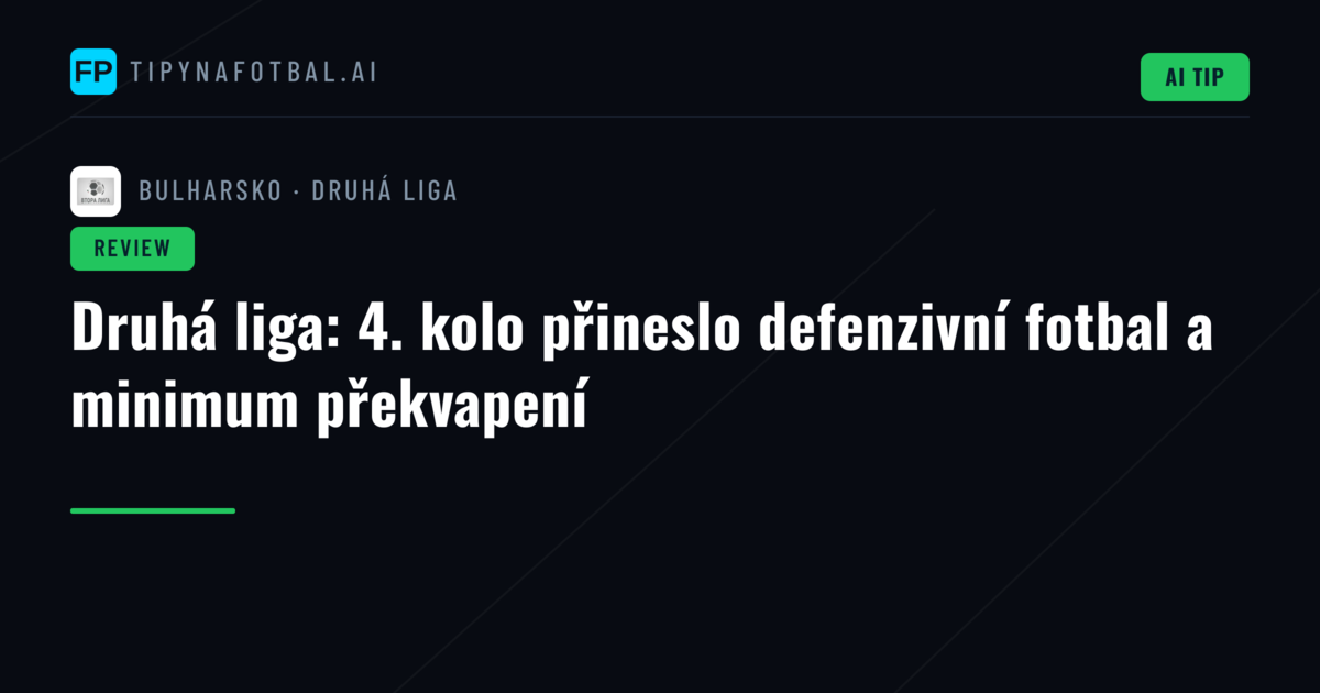 Druhá liga: 4. kolo přineslo defenzivní fotbal a minimum překvapení