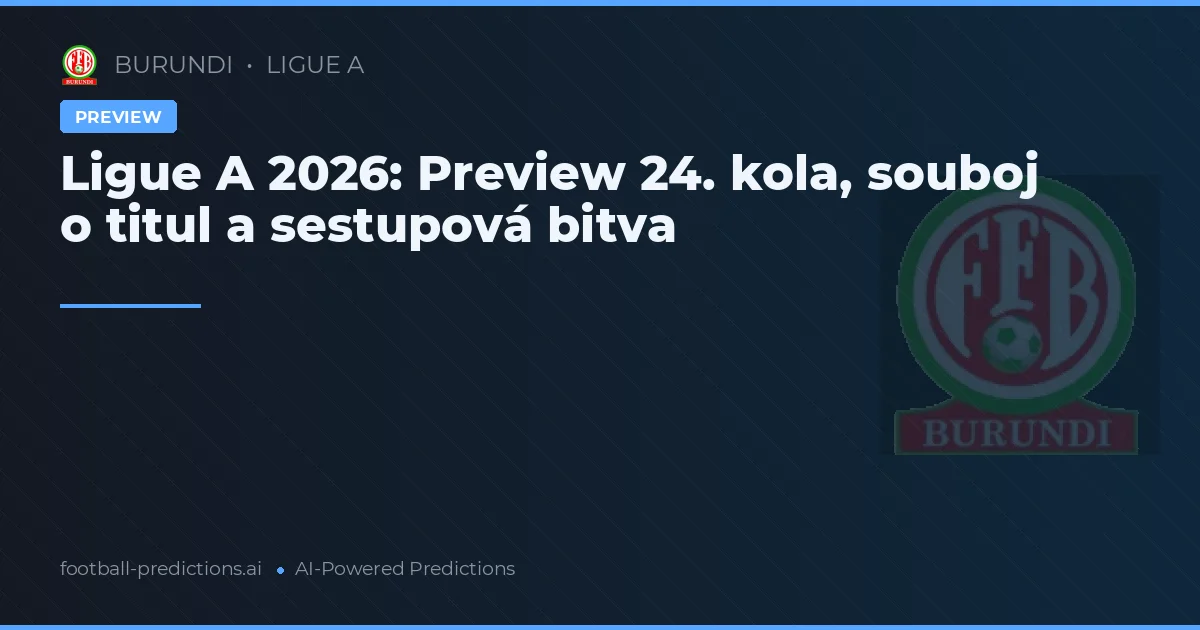 Ligue A 2026: Preview 24. kola, souboj o titul a sestupová bitva