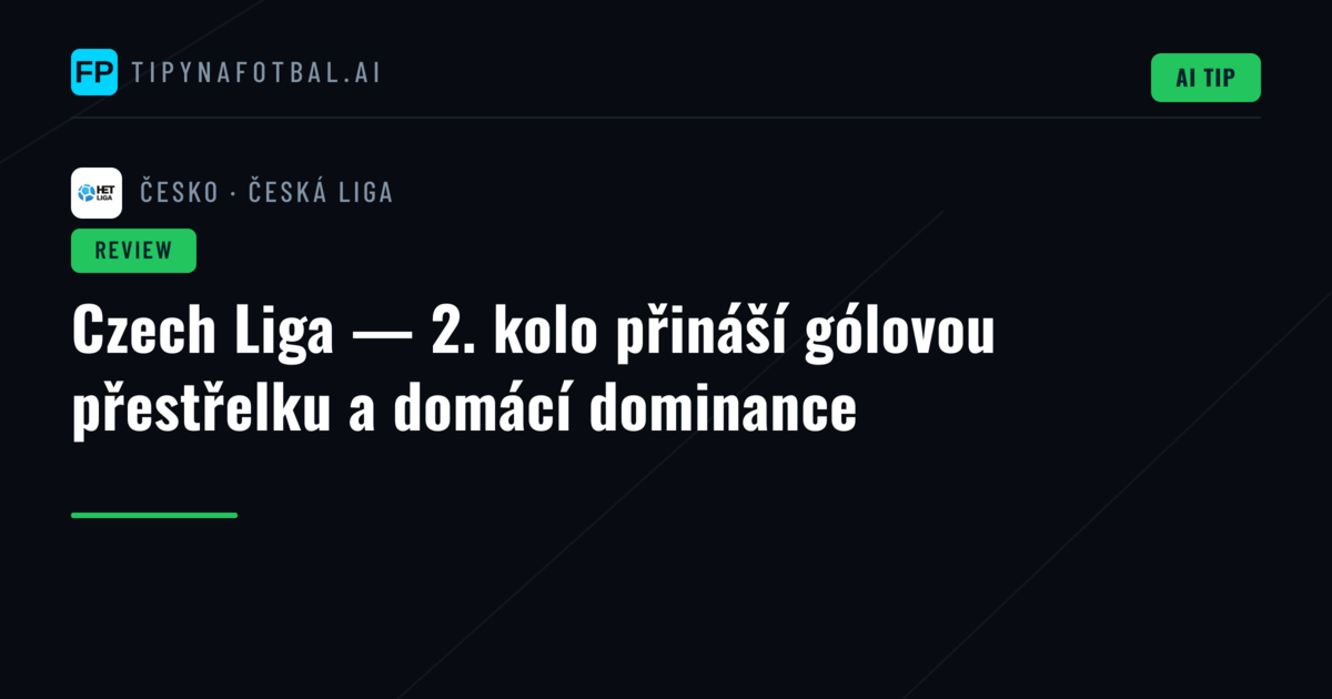 Czech Liga — 2. kolo přináší gólovou přestřelku a domácí dominance