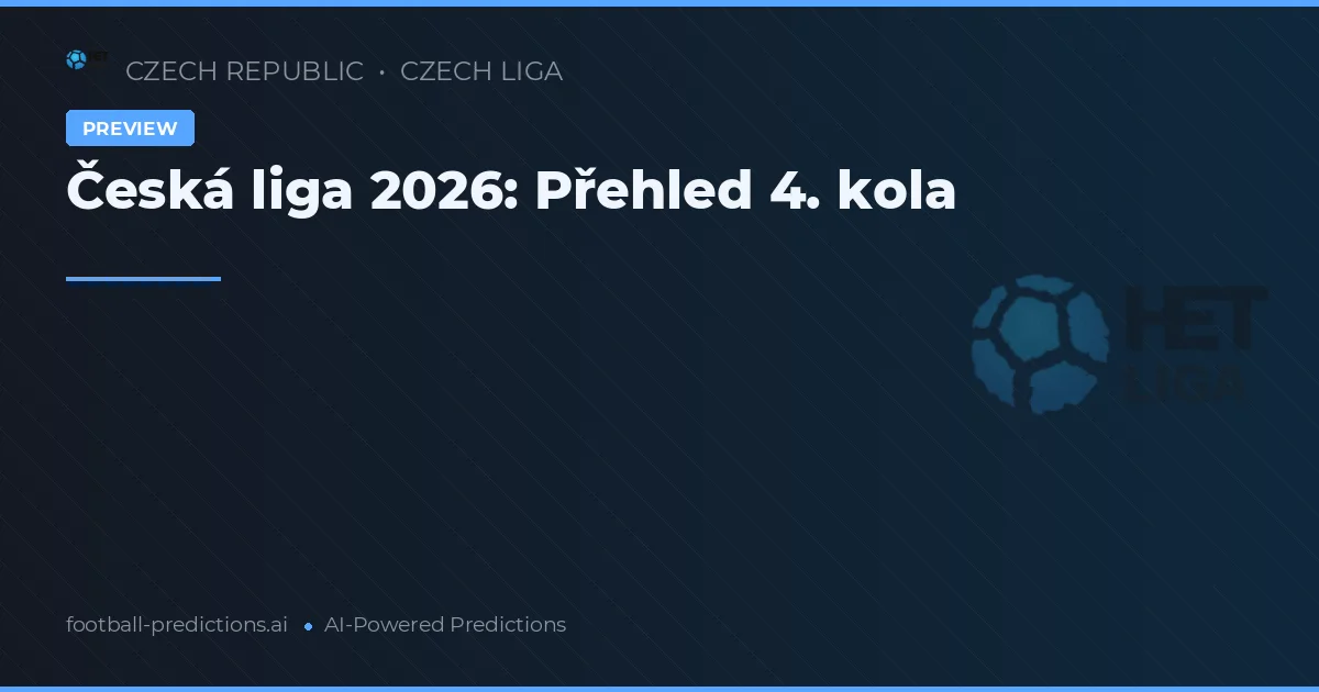 Česká liga 2026: Přehled 4. kola