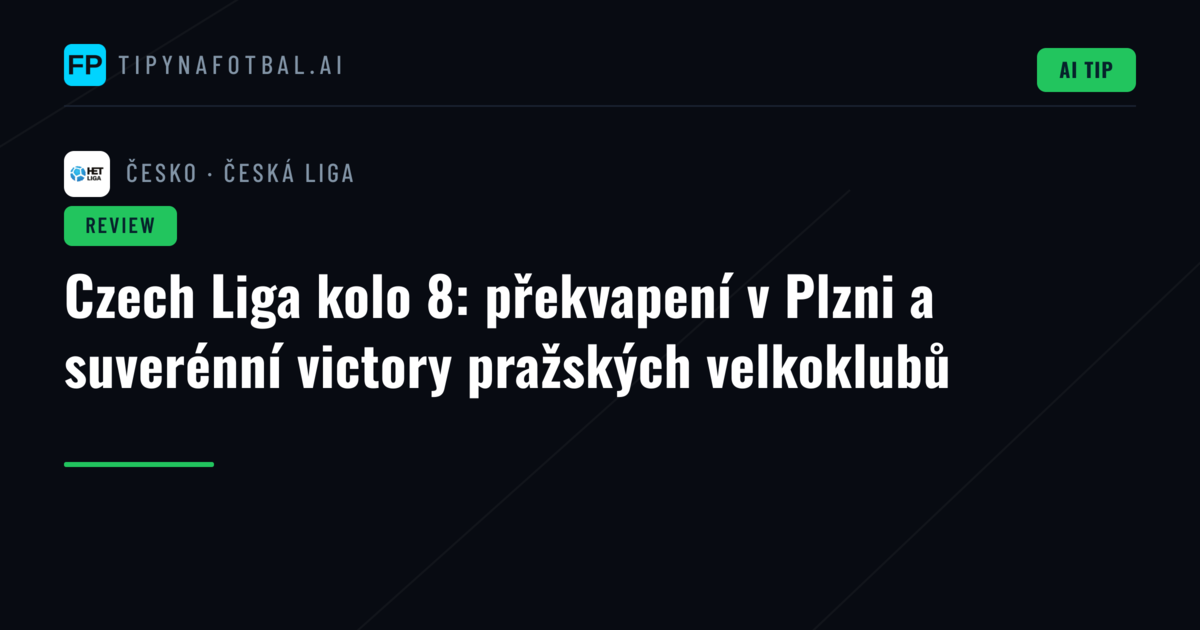 Czech Liga kolo 8: překvapení v Plzni a suverénní victory pražských velkoklubů