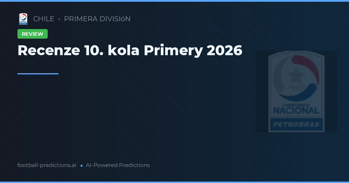 Recenze 10. kola Primery 2026