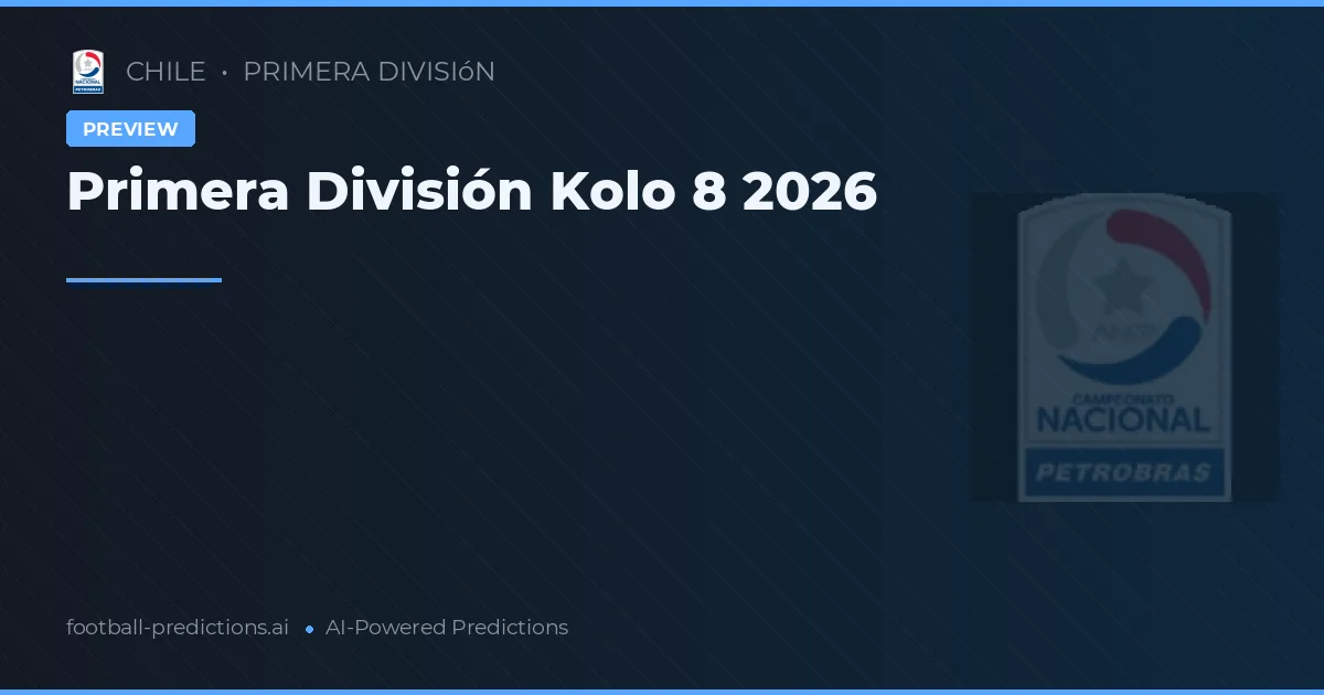 Primera División Kolo 8 2026