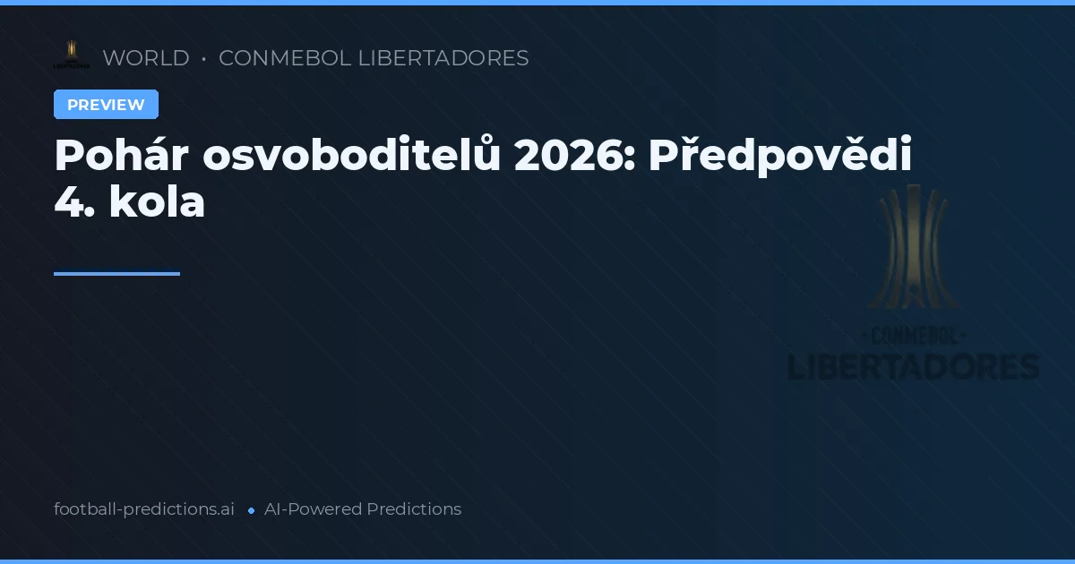 Pohár osvoboditelů 2026: Předpovědi 4. kola