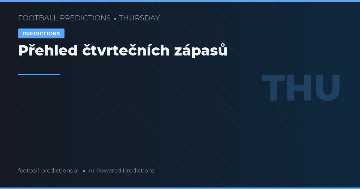 Přehled čtvrtečních zápasů