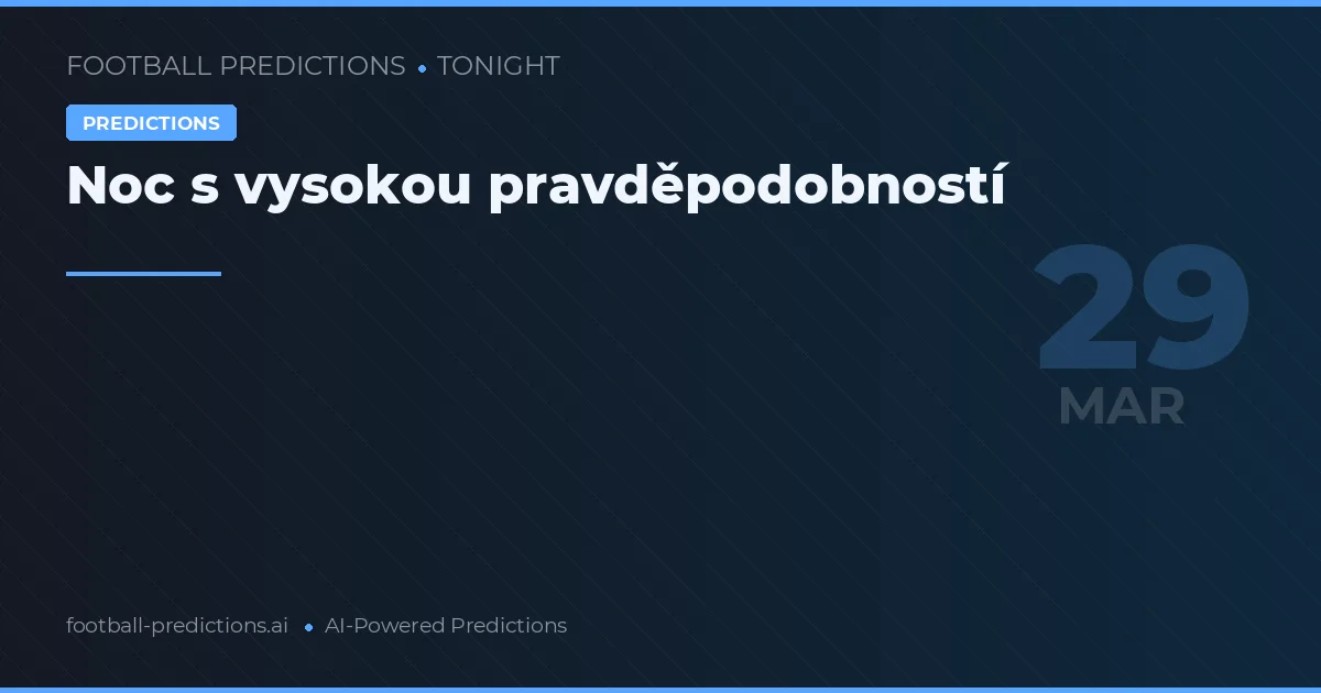 Noc s vysokou pravděpodobností