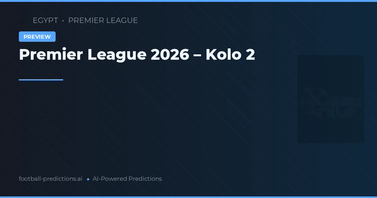 Premier League 2026 – Kolo 2
