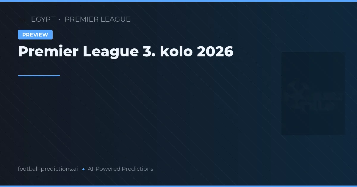 Premier League 3. kolo 2026