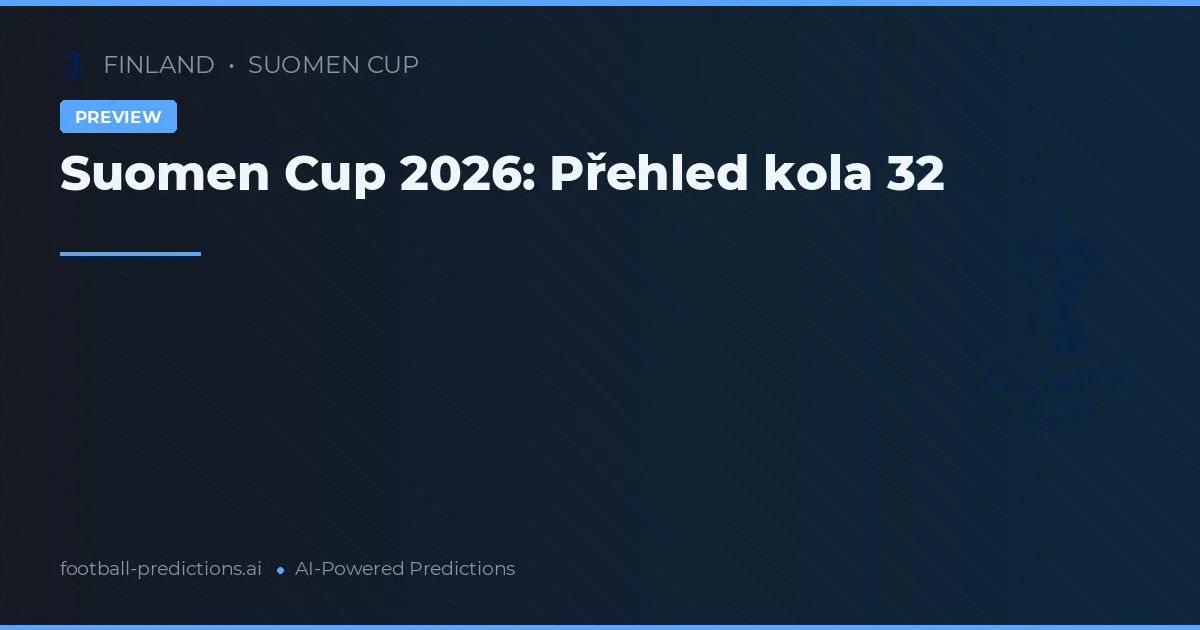 Suomen Cup 2026: Přehled kola 32