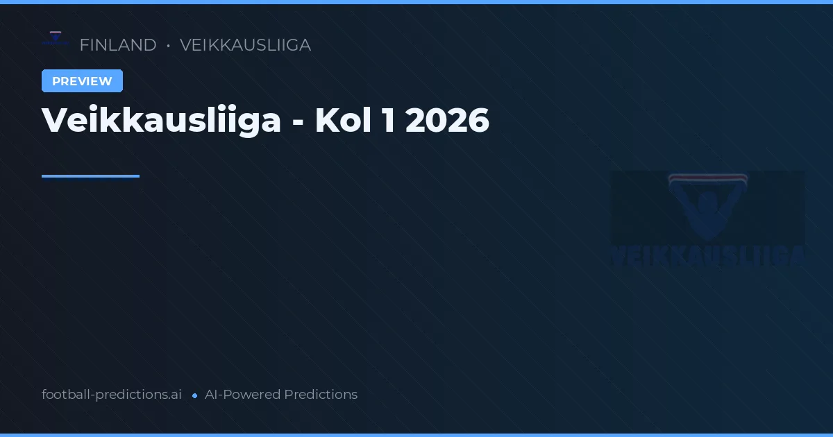 Veikkausliiga - Kol 1 2026