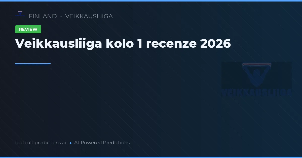 Veikkausliiga kolo 1 recenze 2026