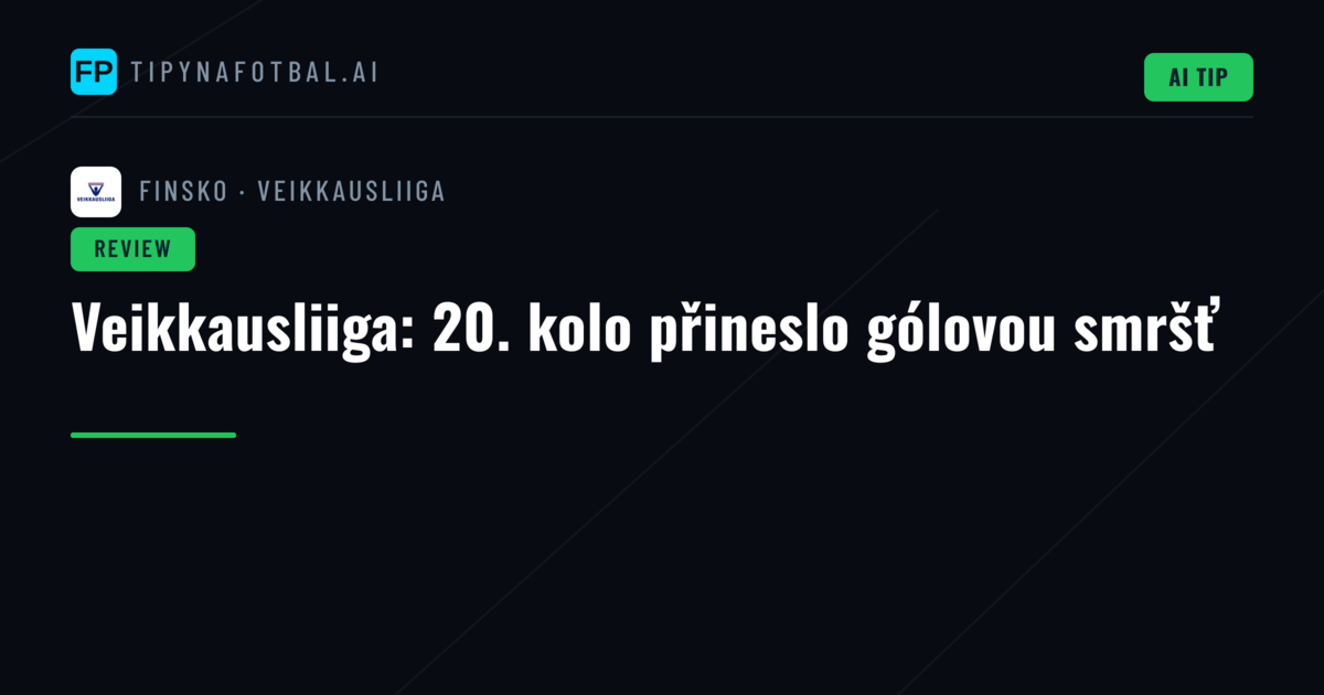 Veikkausliiga: 20. kolo přineslo gólovou smršť