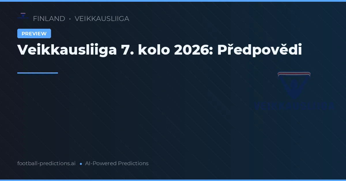 Veikkausliiga 7. kolo 2026: Předpovědi