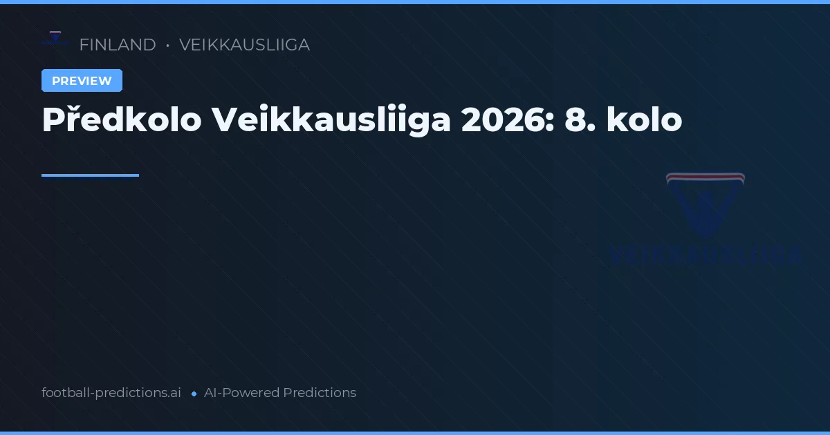 Předkolo Veikkausliiga 2026: 8. kolo