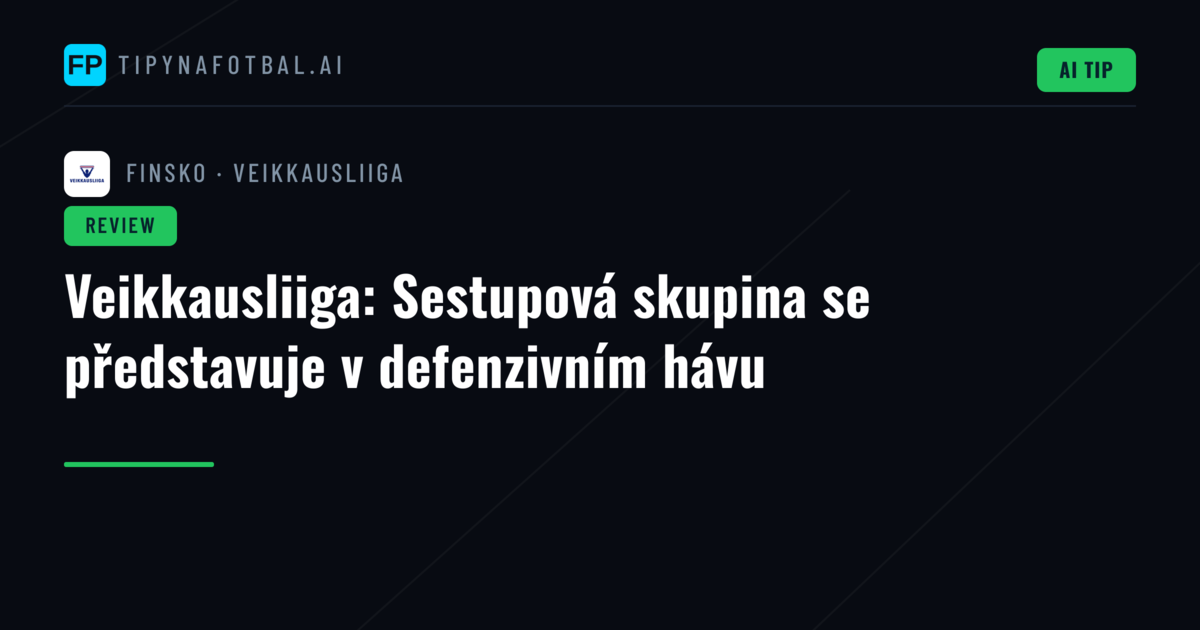 Veikkausliiga: Sestupová skupina se představuje v defenzivním hávu