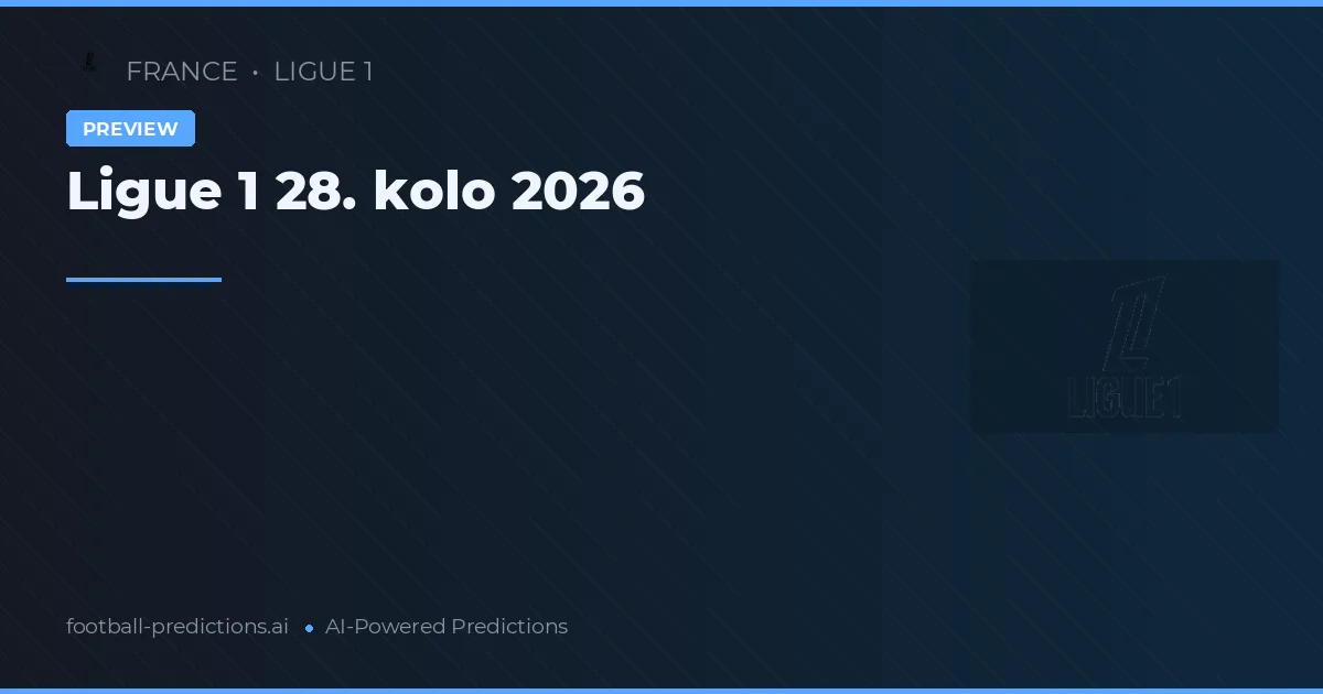 Ligue 1 28. kolo 2026