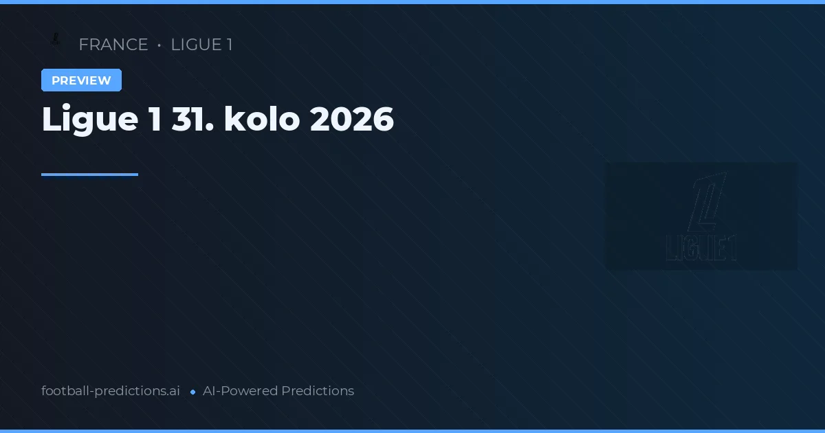 Ligue 1 31. kolo 2026