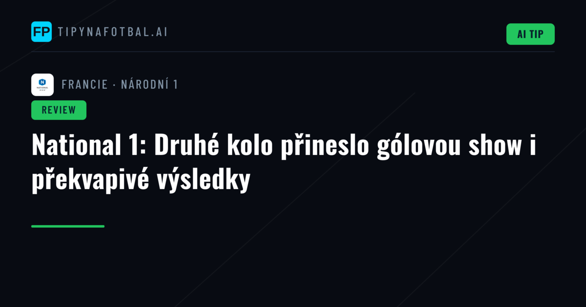 National 1: Druhé kolo přineslo gólovou show i překvapivé výsledky