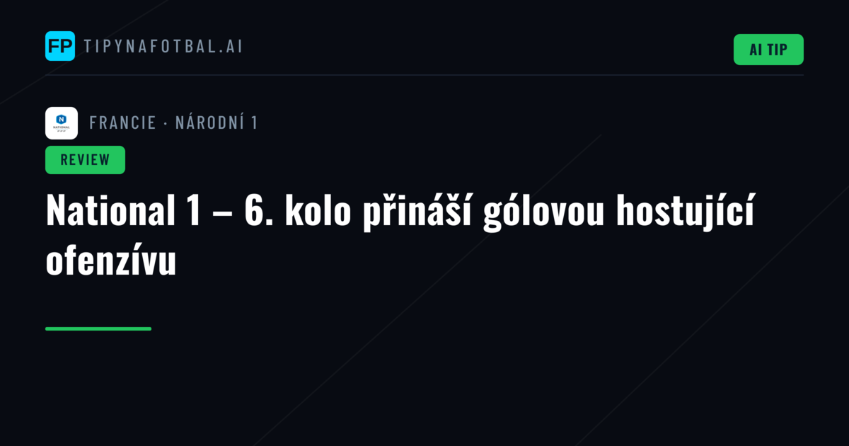 National 1 – 6. kolo přináší gólovou hostující ofenzívu