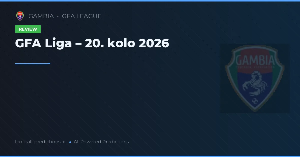 GFA Liga – 20. kolo 2026