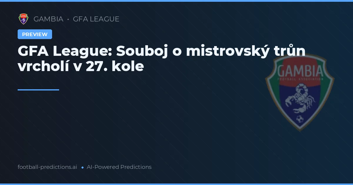 GFA League: Souboj o mistrovský trůn vrcholí v 27. kole