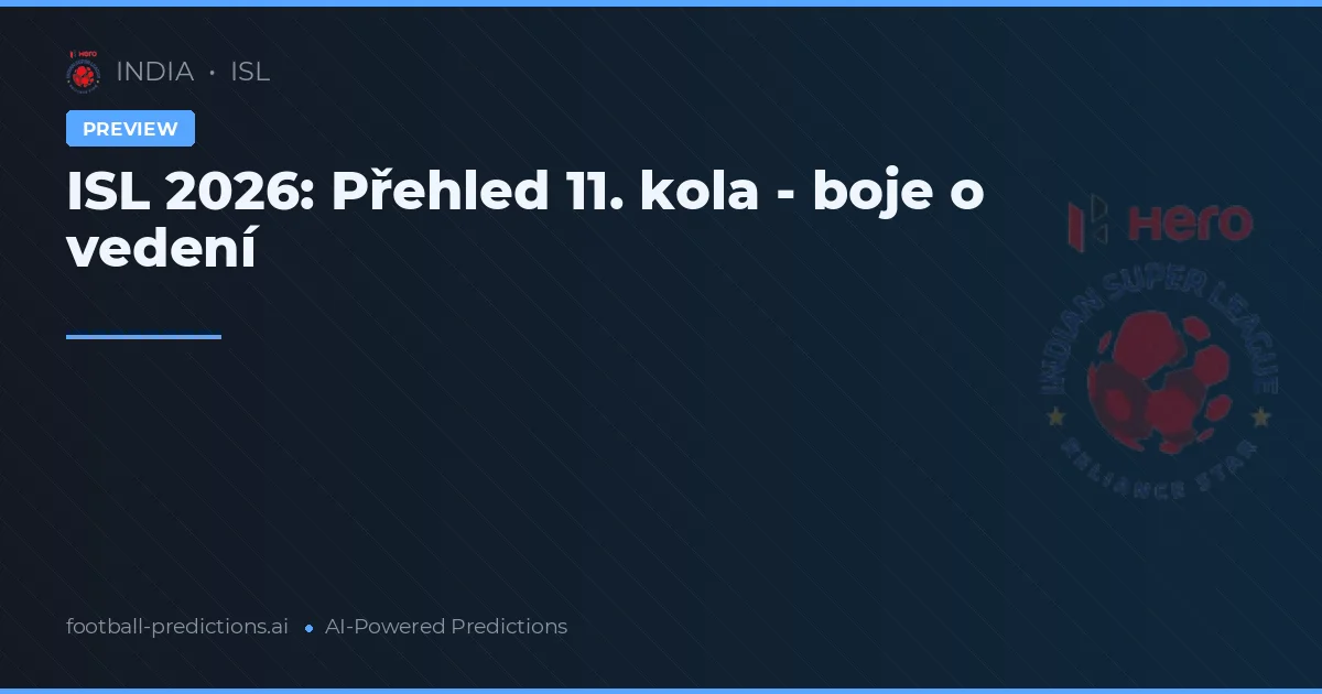 ISL 2026: Přehled 11. kola - boje o vedení