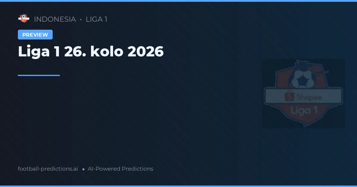 Liga 1 26. kolo 2026
