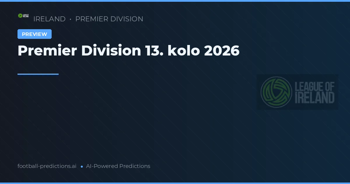 Premier Division 13. kolo 2026
