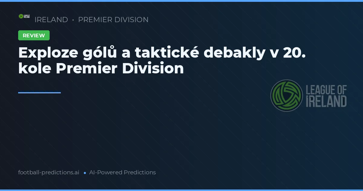 Exploze gólů a taktické debakly v 20. kole Premier Division