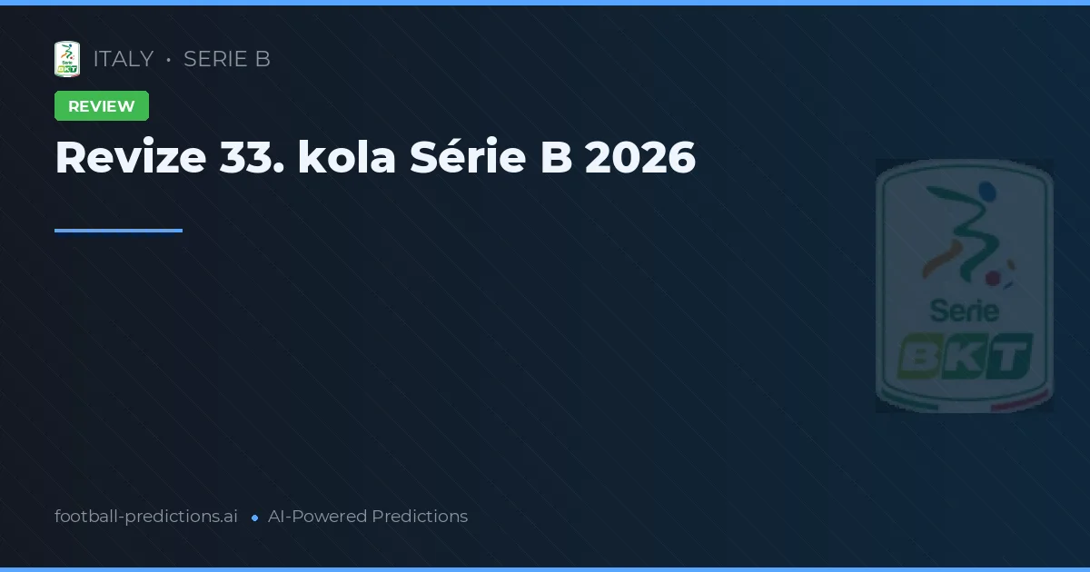 Revize 33. kola Série B 2026