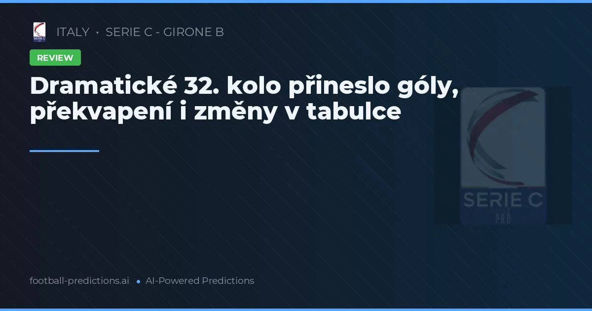 Dramatické 32. kolo přineslo góly, překvapení i změny v tabulce
